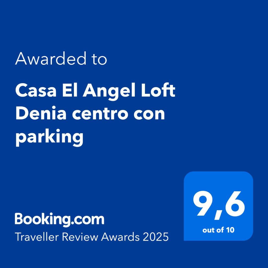 Casa El Angel Loft Denia Centro Con Parking Apartment Ngoại thất bức ảnh